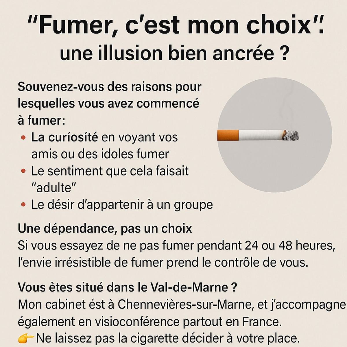 🇫🇷 « Fumer, c’est mon choix » : une illusion bien ancrée ?   Hypnose, méthode efficace pour arrêter de fumer à Chennevières-sur-Marne et en visioconférence