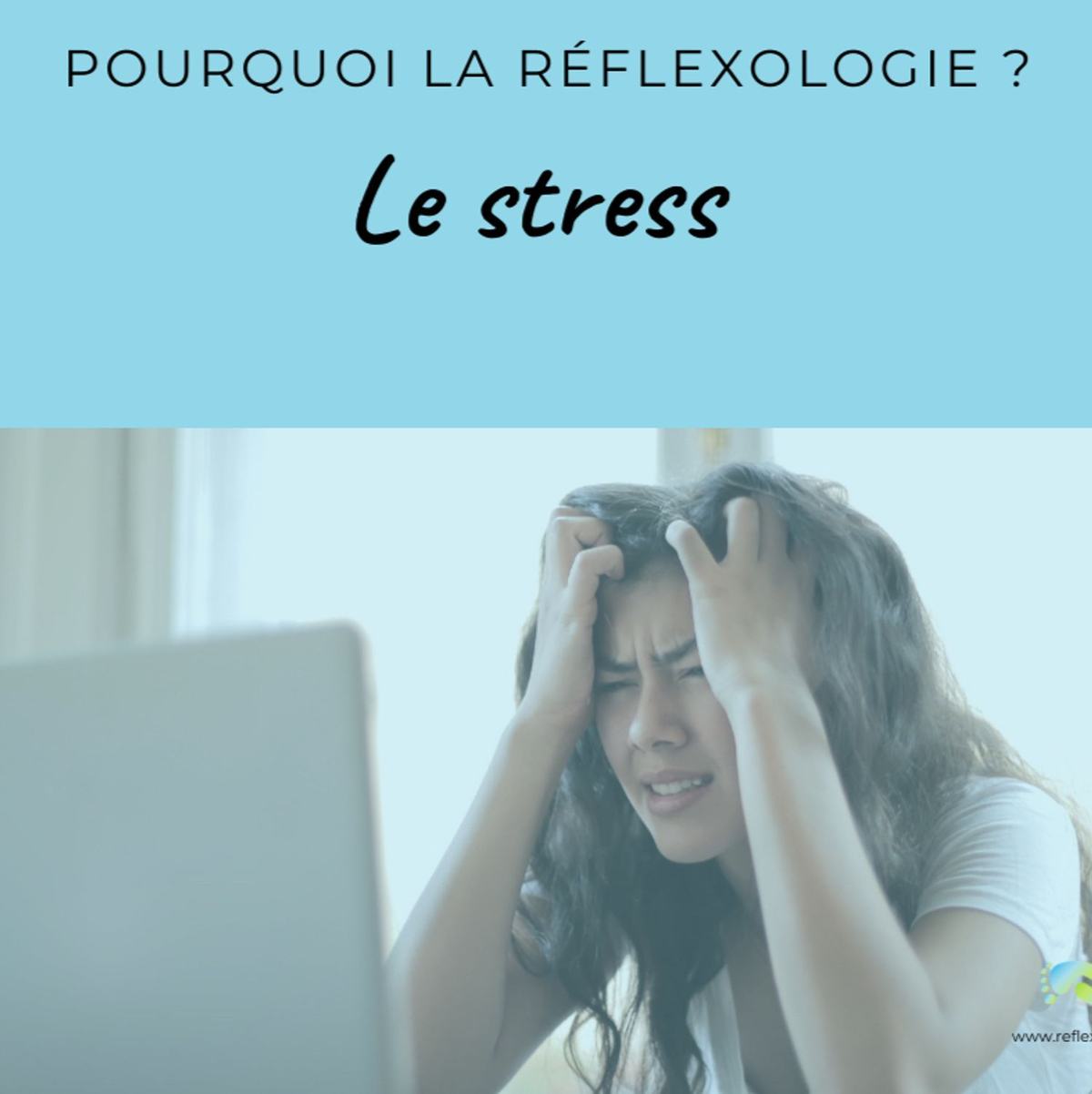 Réflexologie & stress : aider le corps à sortir du mode « alerte »