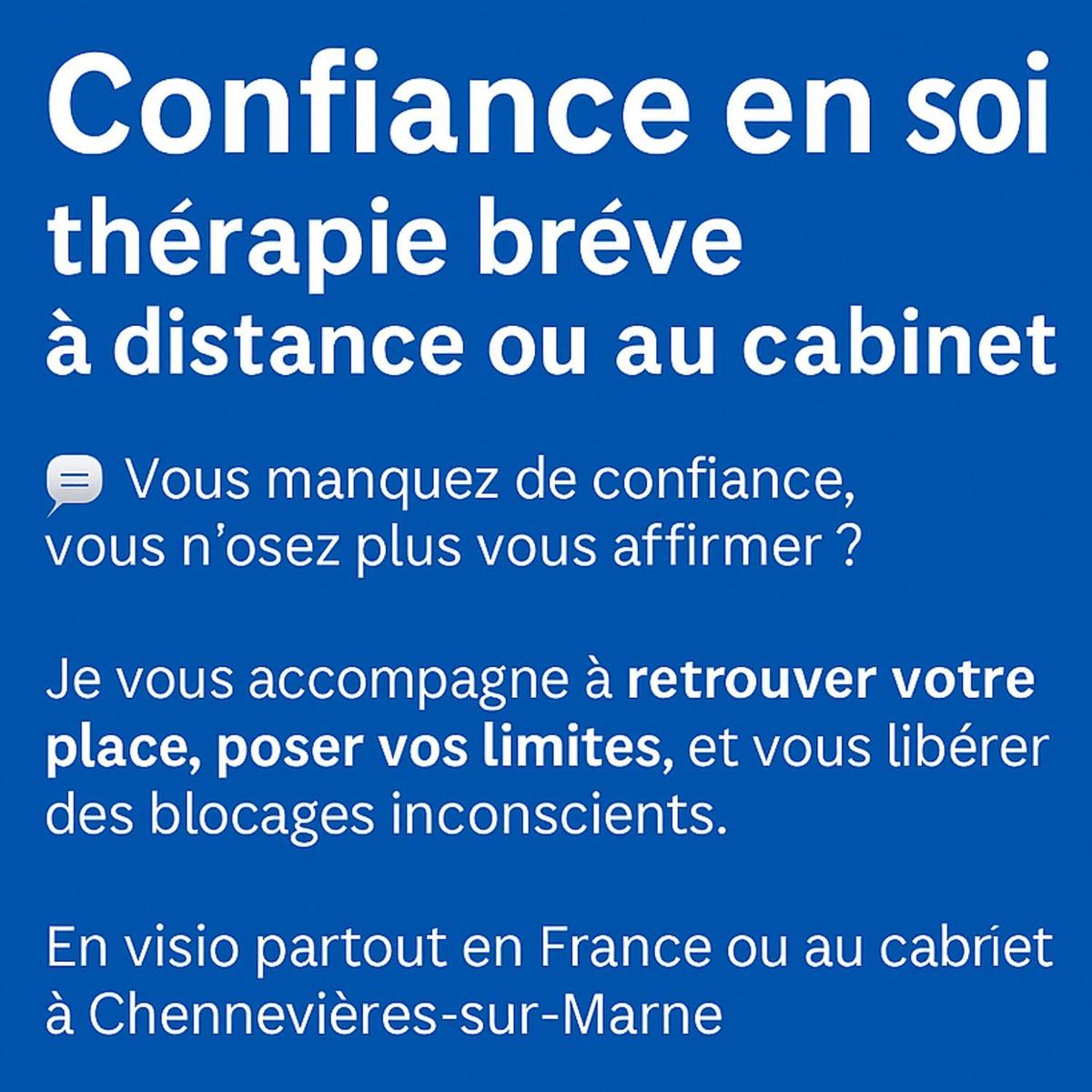 Confiance en soi – thérapie brève à distance ou au cabinet