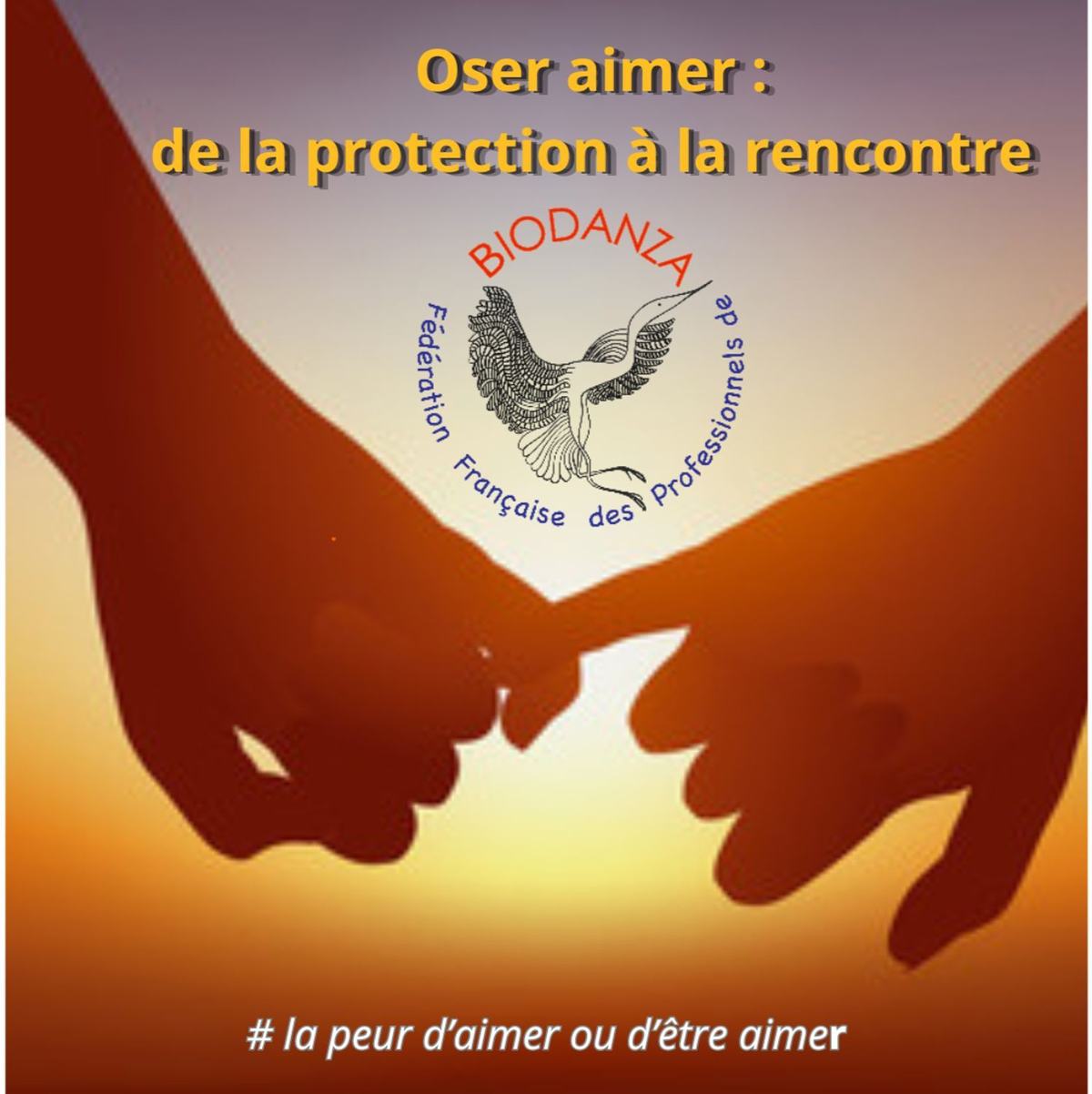 Biodanza : Oser aimer, du réflexe de protection à la joie de la rencontre