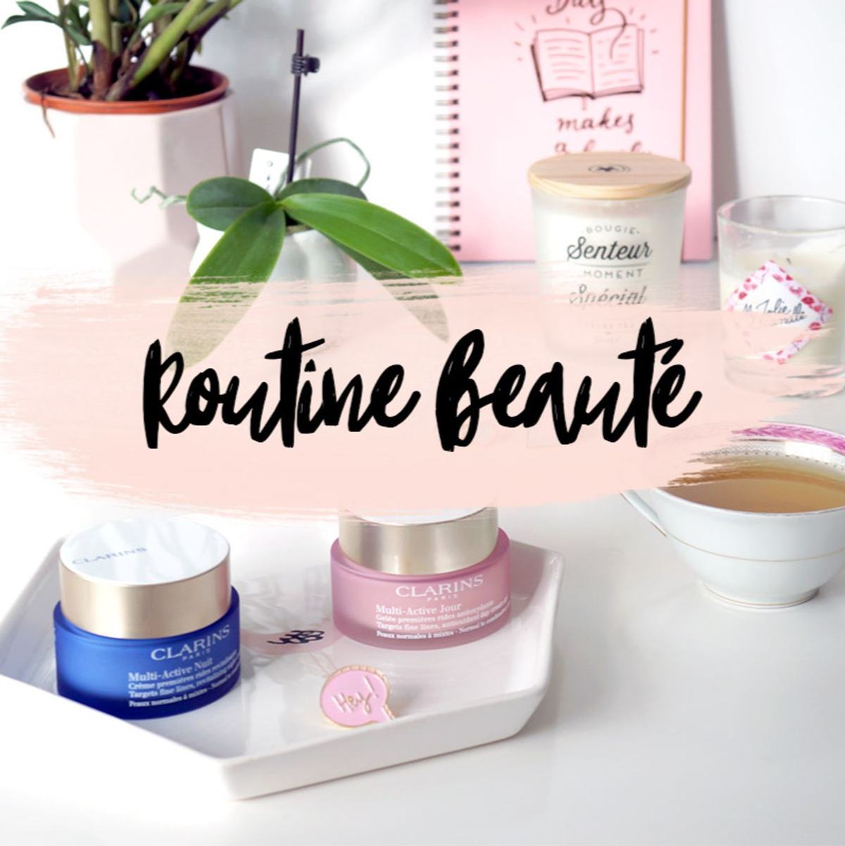 ✨ Comment instaurer une routine beauté efficace : le guide d’une esthéticienne