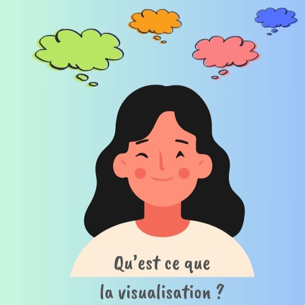 La puissance de la visualisation pour votre bien-être