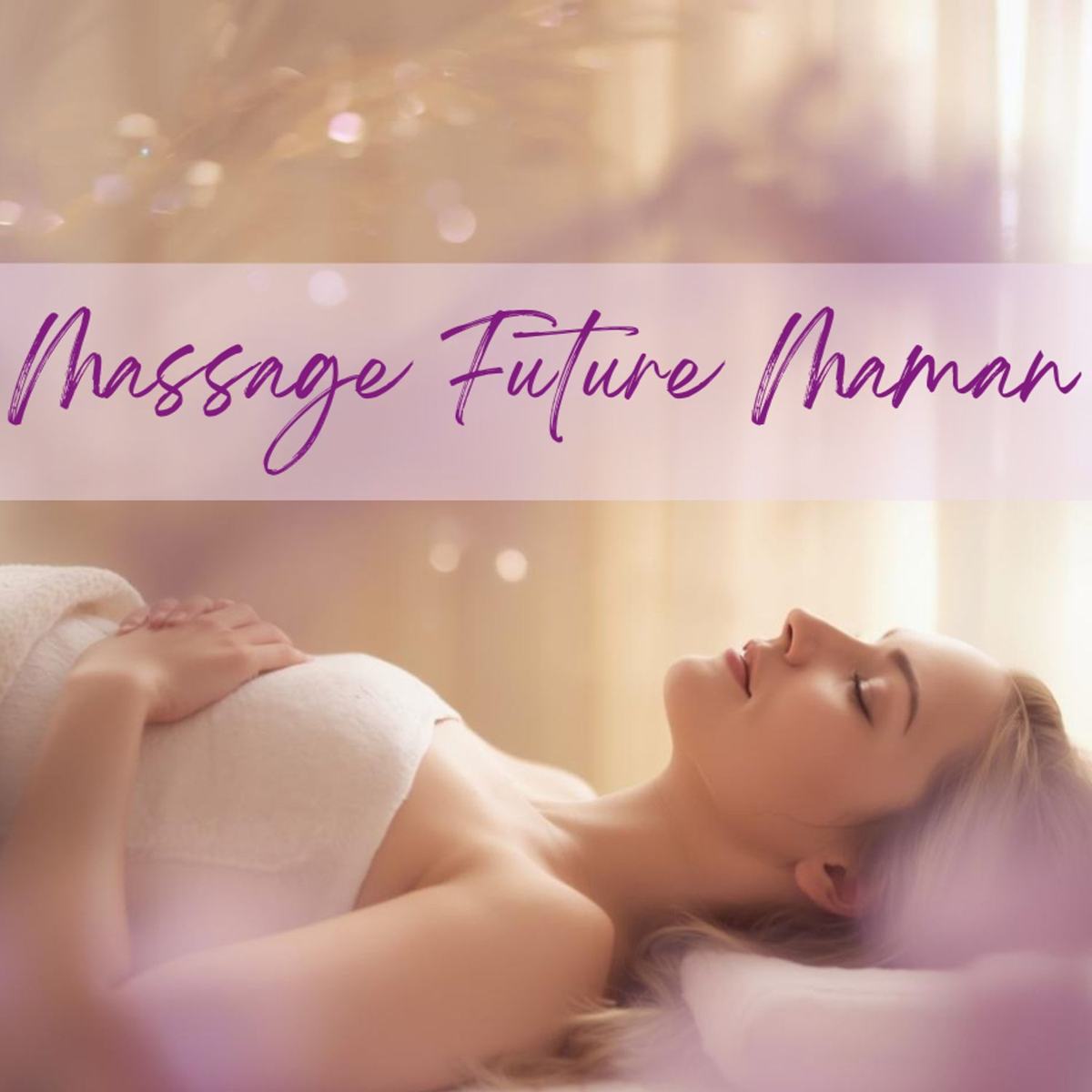 🌷 Le massage future maman : accompagner la grossesse avec douceur