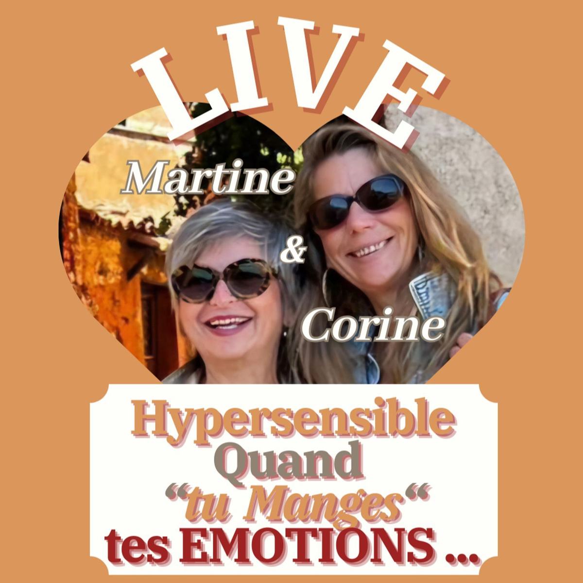 LIVE : HYPERSENSIBLE, QUAND TU "MANGES" TES EMOTIONS