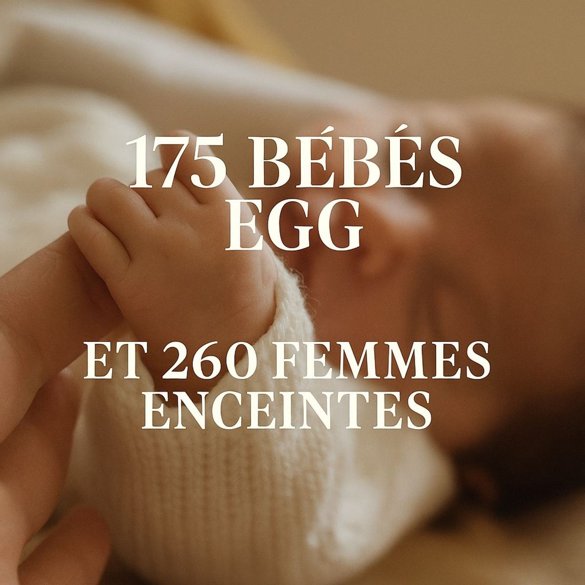 175 bébés et 260 femmes actuellement enceintes