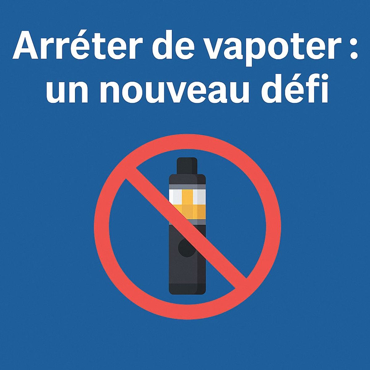 Arrêter de vapoter : un nouveau défi – Chennevières-sur-Marne, Val-de-Marne, visio France & monde francophone