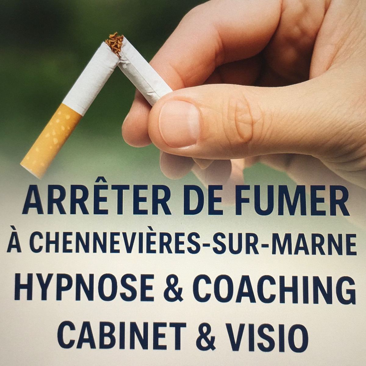 Arrêter de fumer à Chennevières-sur-Marne et en visio partout en France : hypnose et coaching efficaces