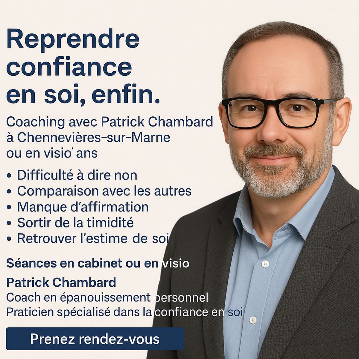 ✨ Reprendre confiance en soi, enfin. Coaching avec Patrick Chambard à Chennevières-sur-Marne ou en visio dans toute la francophonie